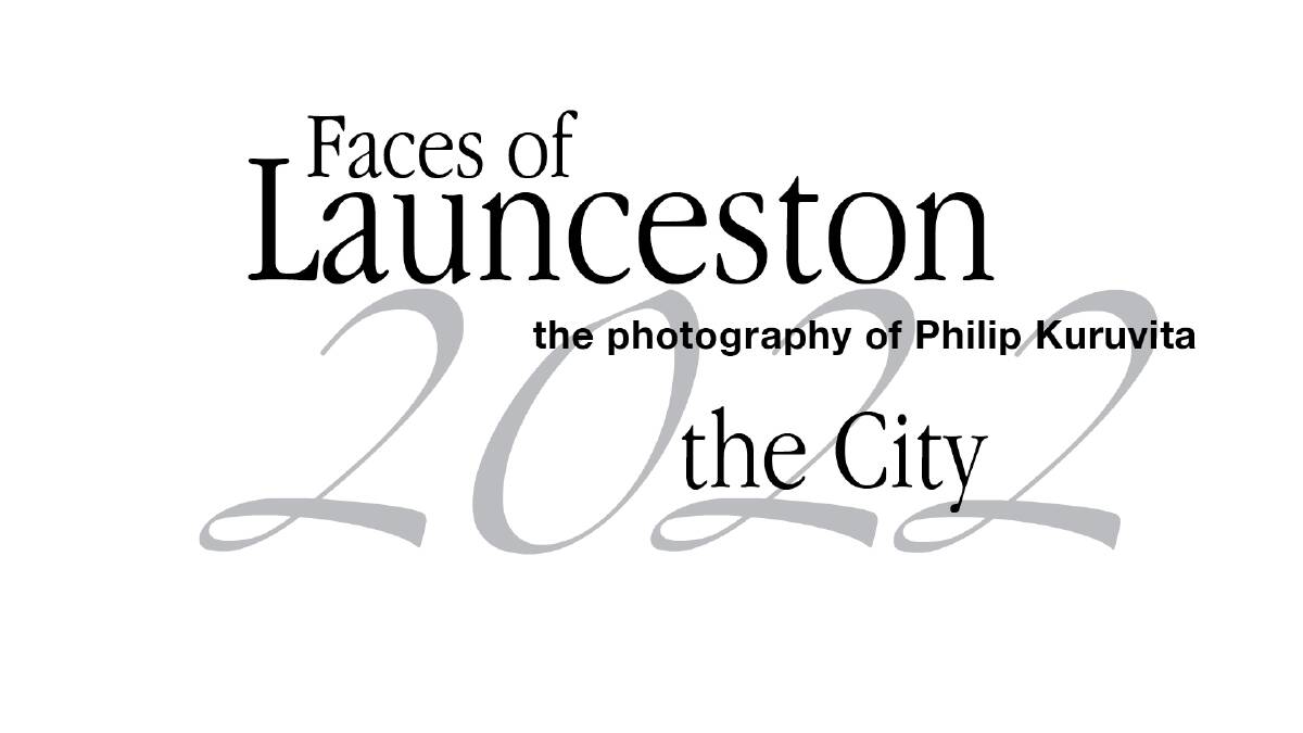 Exhibition captures the many faces of Launceston