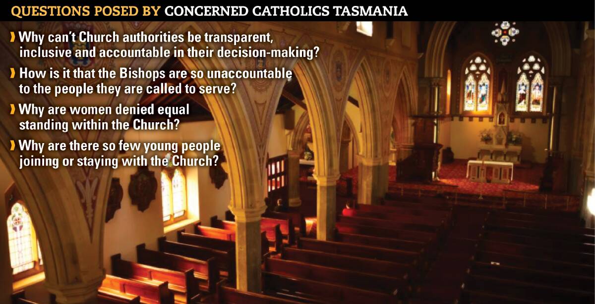 QUESTIONS: Concerned Catholics Tasmania want answers to questions about the church's structure.