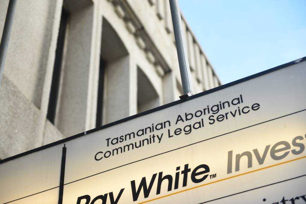 The Tasmanian Aboriginal Community Legal Service has solicitors locally, but is based out of Melbourne. Services will soon be Tasmanian-based again.
