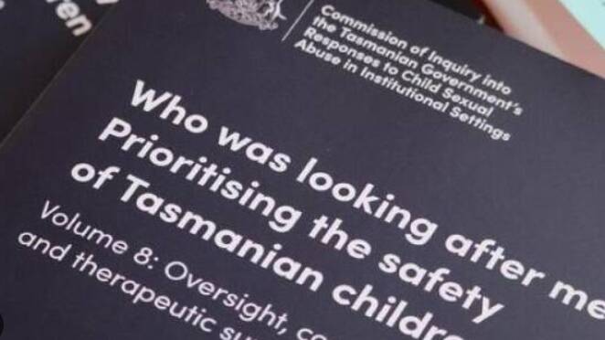 The Commission of Inquiry in September released its final report on child sexual abuse in Tasmanian schools, hospitals, out-of-home care and the Ashley Youth Detention Centre.
