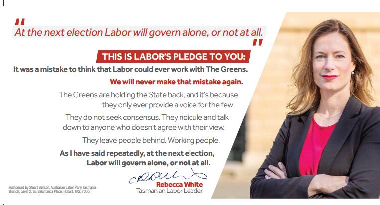 NEVER AGAIN: Opposition Leader Rebecca White appears on a new Labor flyer that declares the party will never govern with the Greens again.