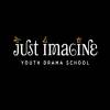 Just Imagine Youth Drama School